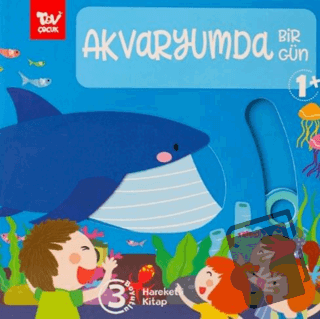 Hareketli 3d Kitap Akvaryumda Bir Gün (Ciltli) - Kolektif - Türkiye Di