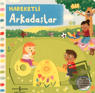 Hareketli Arkadaşlar (Ciltli) - Kolektif - İş Bankası Kültür Yayınları