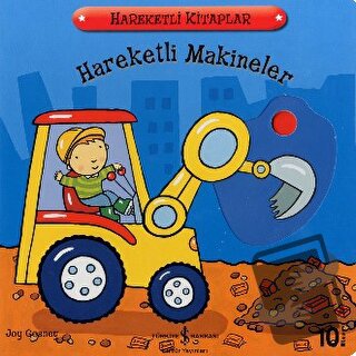 Hareketli Makineler (Ciltli) - Joy Gasney - İş Bankası Kültür Yayınlar