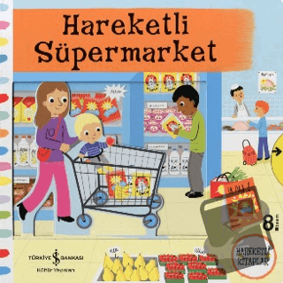 Hareketli Süpermarket (Ciltli) - Ruth Redford - İş Bankası Kültür Yayı