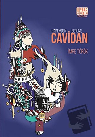 Haremden Berlin’e Cavidan - İmre Török - Nota Bene Yayınları - Fiyatı 