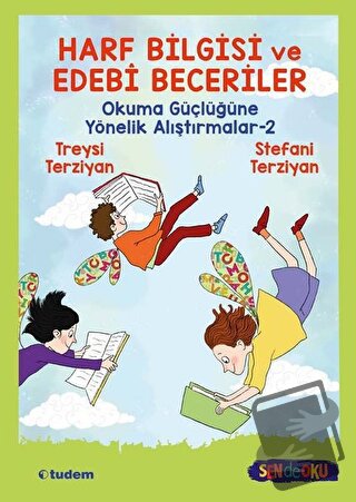 Harf Bilgisi ve Edebi Beceriler: Okuma Güçlüğüne Yönelik Alıştırmalar 