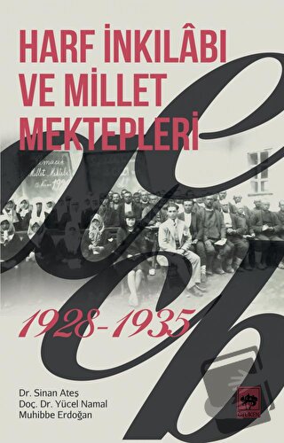 Harf İnkılabı ve Millet Mektepleri 1928 - 1935 - Muhibbe Erdoğan - Ötü