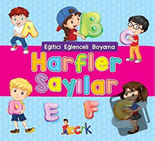 Harfler Sayılar - Eğitici Eğlenceli Boyama - Kolektif - Bıcırık Yayınl