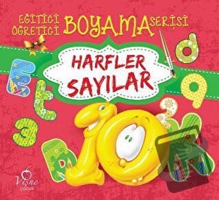 Harfler Sayılar - Eğitici Öğretici Boyama Serisi - Kolektif - Vişne Ço