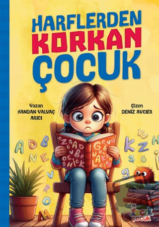 Harflerden Korkan Çocuk - Handan Yalvaç Arıcı - Bıcırık Yayınları - Fi