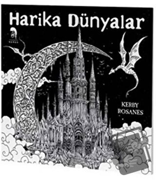 Harika Dünyalar - Yetişkinler İçin Boyama Kitabı - Kerby Rosanes - Rom