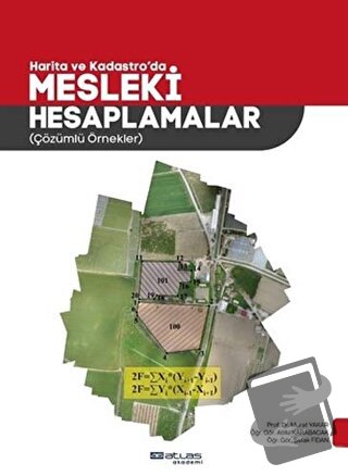 Harita ve Kadastro'da Mesleki Hesaplamalar - Atilla Karabacak - Atlas 