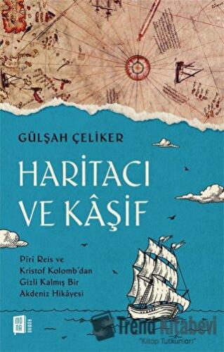 Haritacı Ve Kaşif - Gülşah Çeliker - Mona Kitap - Fiyatı - Yorumları -