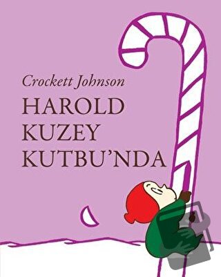 Harold Kuzey Kutbu'nda - Crockett Johnson - Can Çocuk Yayınları - Fiya