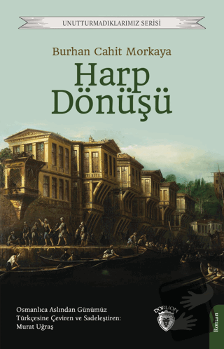 Harp Dönüşü - Burhan Cahit Morkaya - Dorlion Yayınları - Fiyatı - Yoru