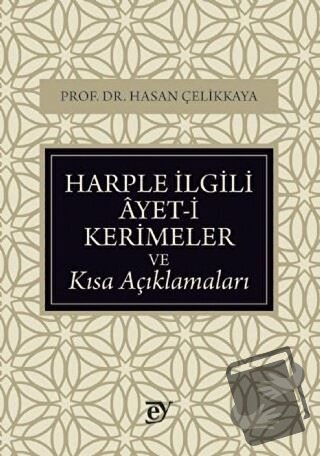 Harple İlgili Ayet-i Kerimeler ve Kısa Açıklamaları - Hasan Çelikkaya 