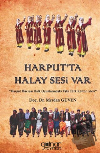 Harput’ta Halay Sesi Var - Merdan Güven - Gülnar Yayınları - Fiyatı - 