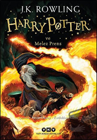 Harry Potter ve Melez Prens - 6 - J. K. Rowling - Yapı Kredi Yayınları