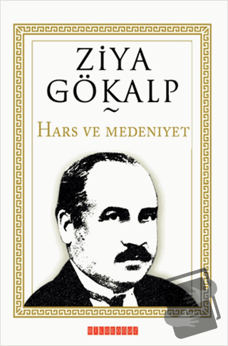 Hars ve Medeniyet (Ciltli) - Ziya Gökalp - Bilgeoğuz Yayınları - Fiyat