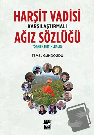 Harşit Vadisi Karşılaştırmalı Ağız Sözlüğü - Temel Gündoğdu - Arı Sana