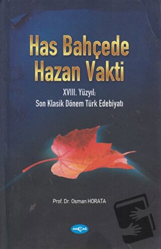 Has Bahçede Hazan Vakti - Osman Horata - Akçağ Yayınları - Fiyatı - Yo