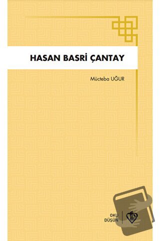 Hasan Basri Çantay - Mücteba Uğur - Türkiye Diyanet Vakfı Yayınları - 