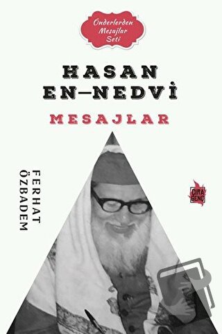 Hasan En-Nedvi Mesajlar - Ferhat Özbadem - Çıra Yayınları - Fiyatı - Y