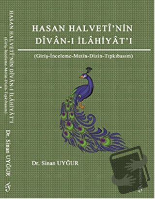 Hasan Halveti'nin Divan-ı İlahiyatı - Sinan Uyğur - Fenomen Yayıncılık