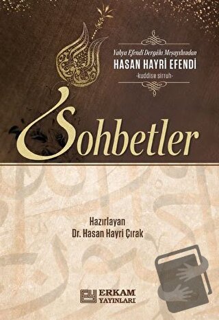 Hasan Hayri Efendi'den Sohbetler - Hasan Hayri Çırak - Erkam Yayınları