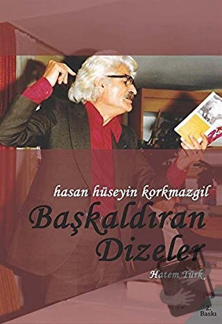 Hasan Hüseyin Korkmazgil - Başkaldıran Dizeler - Hatem Türk - Paradigm