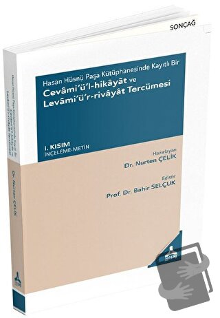 Hasan Hüsnü Paşa Kütüphanesinde Kayıtlı Bir Cevami’ü’l-Hikayat ve Leva