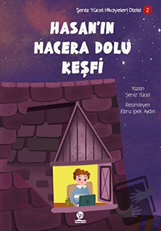 Hasan’ın Macera Dolu Keşfi - Şeniz Yücel - Gonca Yayınevi - Fiyatı - Y