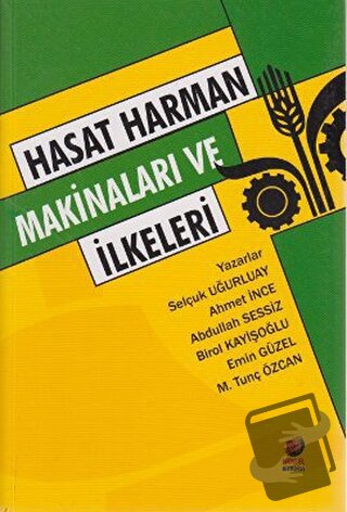 Hasat Harman Makinaları ve İlkeleri - Abdullah Sessiz - Adana Nobel Ki