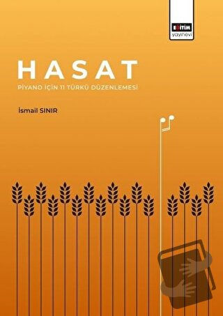 Hasat - Piyano İçin 11 Türkü Düzenlemesi - İsmail Sınır - Eğitim Yayın