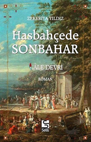 Hasbahçede Sonbahar - Zekeriya Yıldız - Selis Kitaplar - Fiyatı - Yoru