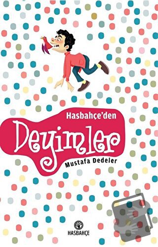 Hasbahçe'den Deyimler - Mustafa Dedeler - Hasbahçe - Fiyatı - Yorumlar