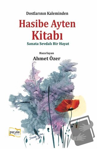 Hasibe Ayten Kitabı - Sanata Sevdalı Bir Hayat - Ahmet Özer - Payda Ya