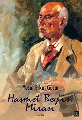 Haşmet Bey'in Mirası - Yusuf Erkut Güsar - İleri Yayınları - Fiyatı - 