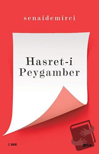 Hasret-i Peygamber - Senai Demirci - Şule Yayınları - Fiyatı - Yorumla