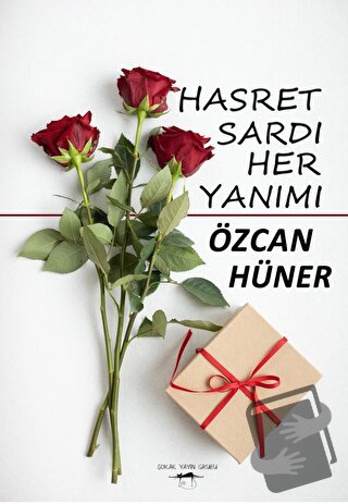 Hasret Sardı Her Yanımı - Özcan Hüner - Sokak Kitapları Yayınları - Fi