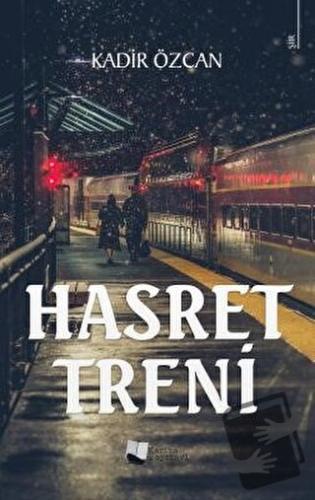 Hasret Treni - Kadir Özcan - Karina Yayınevi - Fiyatı - Yorumları - Sa