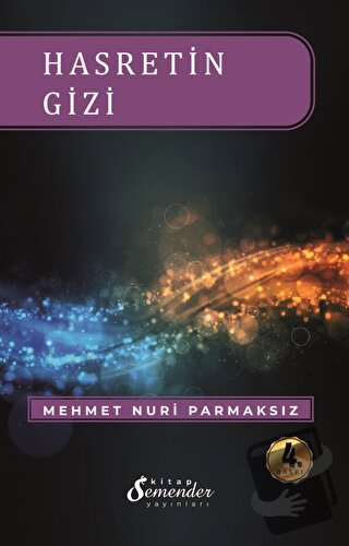 Hasretin Gizi - Mehmet Nuri Parmaksız - Semender Kitap Yayınları - Fiy