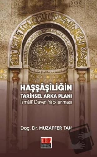 Haşşaşiliğin Tarihsel Arka Planı - Muzaffer Tan - Maarif Mektepleri - 