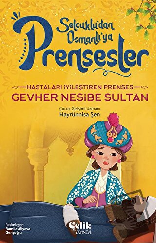 Hastaları İyileştiren Prenses - Gevher Nesibe Sultan - Hayrünnisa Şen 