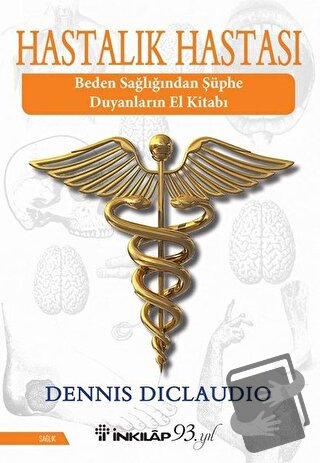 Hastalık Hastası - Dennis DiClaudio - İnkılap Kitabevi - Fiyatı - Yoru