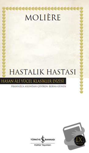 Hastalık Hastası - Moliere - İş Bankası Kültür Yayınları - Fiyatı - Yo