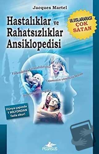 Hastalıklar ve Rahatsızlıklar Ansiklopedisi - Jacques Martel - Pegasus