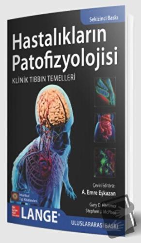 Hastalıkların Patofizyolojisi - A. Emre Eşkazan - İstanbul Tıp Kitabev