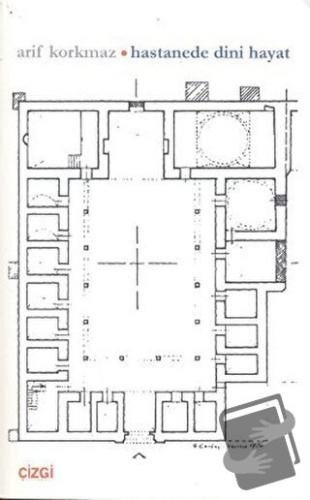 Hastanede Dini Hayat - Arif Korkmaz - Çizgi Kitabevi Yayınları - Fiyat