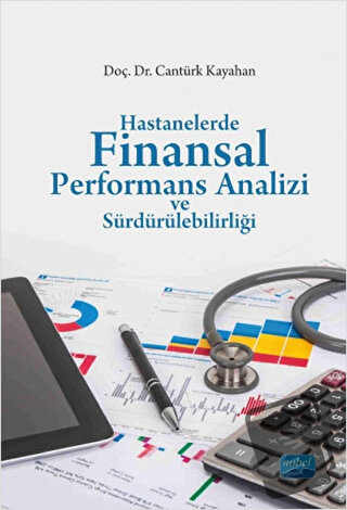 Hastanelerde Finansal Performans Analizi ve Sürdürülebilirliği - Cantü