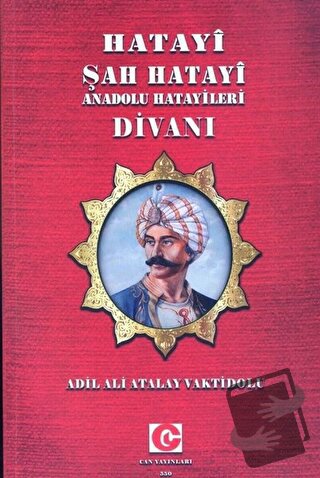 Hatayi Şah Hatayi Anadolu Hatayileri Divanı - Ali Adil Atalay Vaktidol