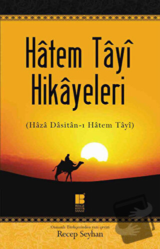 Hatem Tayi Hikayeleri - Hatim Tai - Bilge Kültür Sanat - Fiyatı - Yoru