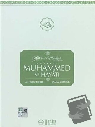 Hatemü'l-Enbiya Hz. Muhammed ve Hayatı - Ali Himmet Berki - Diyanet İş