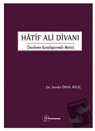 Hatif Ali Divanı - Sevda Önal Kılıç - Fenomen Yayıncılık - Fiyatı - Yo